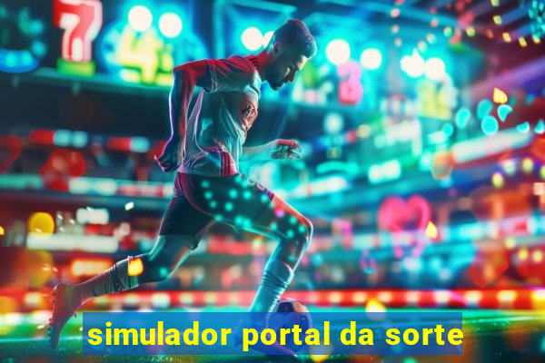 simulador portal da sorte